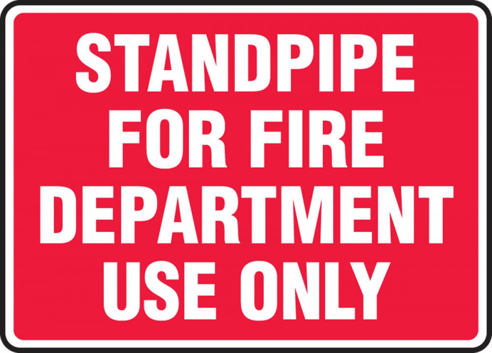 Standpipe for fire department use only